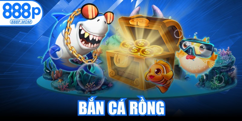 Bắn cá Rồng