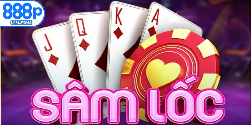 Cách chơi bài Sâm luôn thắng cần nắm chắc luật, phát triển tư duy chiến thuật