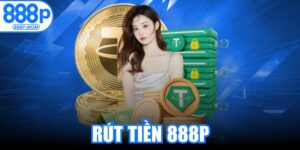 Rút Tiền 888P