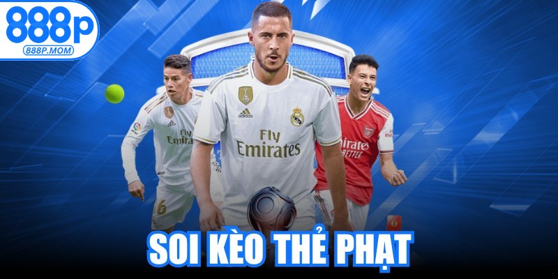 Soi Kèo Thẻ Phạt